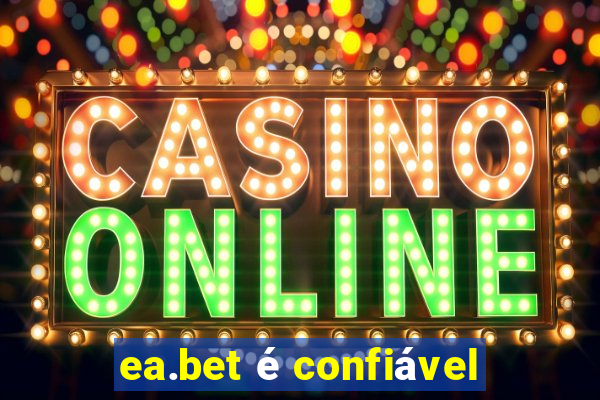 ea.bet é confiável